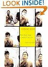 Looking Good: Male Body Image in Modern America