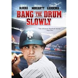 Bang the Drum Slowly