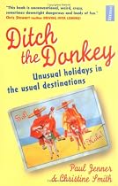 Ditch the Donkey: Unusual Holidays in the Usual Destinations