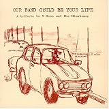 Revue Various Artists  / Our Band Could Be Your Life: A Tribute to D Boon and the Minutemen