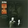 John Adams: Music from "Nixon In China"