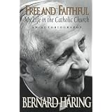 Free and Faithful: My Life in the Catholic Church