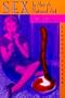 Sex Is Not A Natural Act And Other Essays (Psychology, Gender, and Theory)