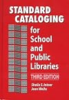 Standard Cataloging for School and Public Libraries (Standard Cataloging for School & Public Libraries)
