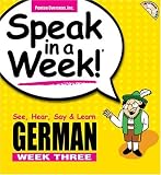 Speak in a Week German Week 3: See, Hear, Say & Learn (Speak in a Week)