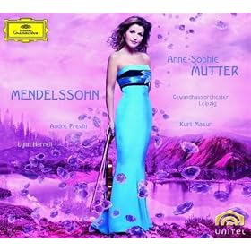 Mendelssohn: Violin Concerto Op.64; Piano Trio Op.49; Violin Sonata in F major (1838)