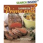 Lobel's Prime Cuts: The Best Meat and Poultry Recipes From America's Master Butchers by  Stanley Lobel, Mary Goodbody, Leon Lobel, and Mark Lobel