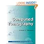 Computed Tomography (Essentials of Medical Imaging)