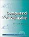 Computed Tomography (Essentials of Medical Imaging)