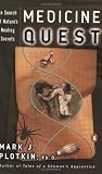  : Medicine Quest: In Search of Nature's Healing Secrets