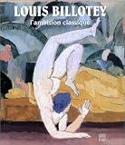 Revue Somogy  / Louis Billotey : L'Ambition classique