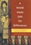A World Made Safe for Differences
