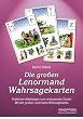 Die gro�en Lenormand-Wahrsagekarten, m. 54 Ktn.