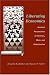 Liberating Economics: Feminist Perspectives on Families, Work, and Globalization (Advances in Heterodox Economics)
