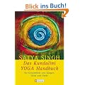 Das Kundalini-Yoga-Handbuch: F�r Gesundheit von K�rper, Geist und Seele