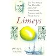 Limeys: The True Story of One Man's War Against Ignorance, the Establishment and the Deadly Scurvy