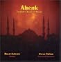 Ahenk, Turkish Classical Music
