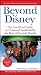 Beyond Disney: The Unofficial Guide to Universal, Sea World and the Best of Central Florida (Beyond Disney: The Unofficial Guide to Universal, SeaWorld, & the Best of Central Florida)