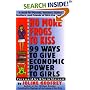 No More Frogs to Kiss: 99 Ways to Give Economic Power to Girls