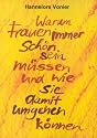 Warum Frauen immer schön sein müssen und wie sie damit umgehen können (Book on Demand)