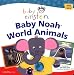 Baby Einstein: Baby Noah - World Animals (Baby Einstein)