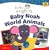 Baby Einstein: Baby Noah World Animals (Baby Einstein)
