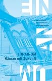 Produkt-Bild: EIN-AN-UM. H&auml;user mit Zukunft