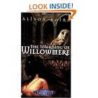 Click here to buy The Warding of Willowmere (Willowmere Chronicles) by  Alison Baird.