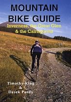 Mountain Bike Guide: Inverness, the Great Glen and the Cairngorms