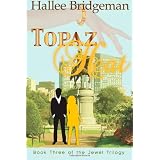 Topaz Heat: The Jewel Trilogy (Volume 3) ~ Hallee Bridgeman
