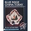 Blue Ridge China Today