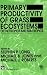 Books : Primary Productivity of Grass Ecosystems of the Tropics and Sub-tropics
