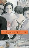 Die freien Frauen - Irina Liebmann