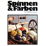 Spinnen und F�rbenvon "Eunice Svinicki"