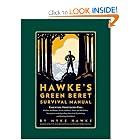 Mykel Hawke's Green Beret Survival Manual: Essential Strategies For: Shelter and Water,... by Mykel Hawke