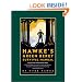 Hawke's Green Beret Survival Manual: Essential Strategies for: Shelter and Water, Food and Fire, Tools and Medicine, Navigation and Signaling, Survival ... Your Essential Guide to Getting Out Alive