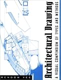 Architectural Drawing: A Visual Compendium of Types and Methods (1st edition) image