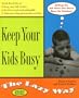 Keep Your Kids Busy the Lazy Way (Macmillan Lifestyles Guide)