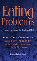 Eating Problems: A Feminist Psychoanalytic Treatment Model