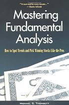 Mastering Fundamental Analysis: How to Spot Trends and Pick Winning Stocks Like Pros