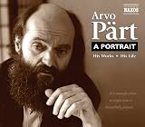 Arvo Pärt: A Portrait