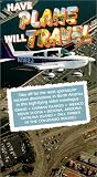 Have Plane, Will Travel [VHS]