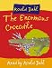 The Enormous Crocodile: Complete & Unabridged