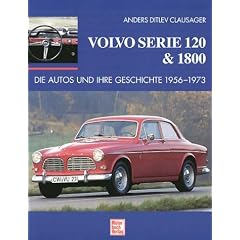 Volvo Serie 120 & 1800: Die Autos und ihre Geschichte 1956-1973 (Klassiker-Steckbriefe)