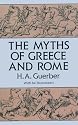 The Myths of Greece and Rome (Anthropology & Folklore)
