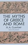 The Myths of Greece and Rome