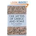 The Myths of Greece and Rome (Anthropology & Folklore)