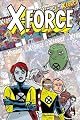 X-Force: Famous, Mutant & Mortal (X-Men) (X-Statix)