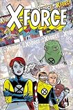 X-Force: Famous, Mutant & Mortal (X-Men) (X-Statix)