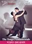 The Tango Fundamentals: Volume One - Basic Elements